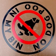 SIGN No Dog Poo in my Bin