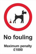 NO FOULING - NO DOGS ALLOWED -