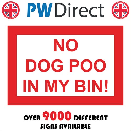 Sign dog poo my bin - sign,